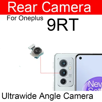 Ana Arka Kamera Oneplus Bir Artı İçin 9RT Arka Ön Bakan Kamera Modülü Yedek Parça Tamir