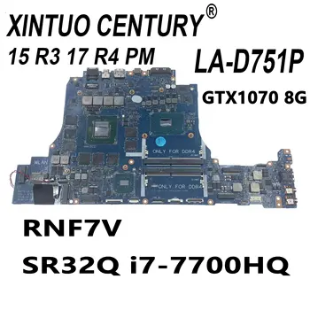 CN-00RNF7V 0RNF7V RNF7V Dell Alienware15 R3 17 R4 Laptop Anakart BAP10 LA-D751P ı7-7700HQ GTX1070 8GB DDR4 %100 % Test Edilmiş